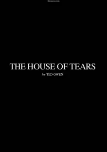 The house of tears    【ted owen】, 日本語