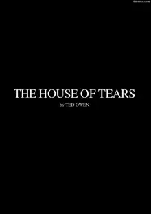 The house of tears    【ted owen】, 日本語