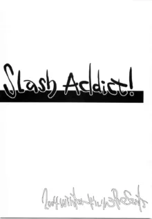 Slash Addict!, 日本語