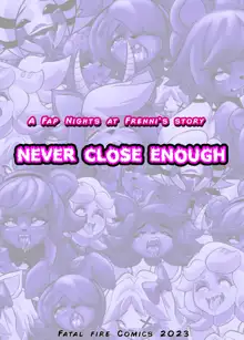 【五夜后宫汉化组】NEVER CLOSE ENOUGH - FAP NIGHTS COMIC 2, 中文