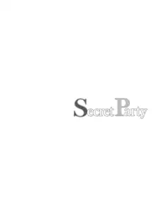 Secret Party, 日本語