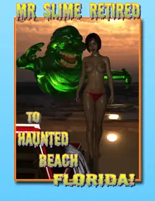 Mr. Slime Retired to Haunted Beach Florida, English