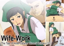 Wife-Work ~The Tale of Hotel Cleaner Hinami Chikako (32)~, English