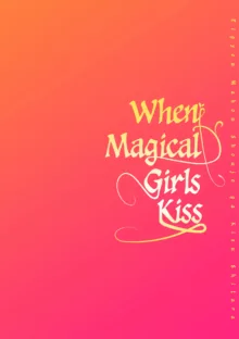 When Magical Girls Kiss Chapter 1| Eigyou Mahou Shoujo ga Kiss Shitara Chapter 1, English