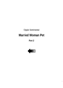 Hitozuma Pet | Married Woman Pet ~A Married Woman That Becomes Addicted to Sugar-Daddy Sex And Becomes A Pet For Men With Her Husband’s Approval~ Part 2, English