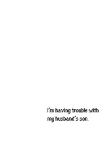 Otto no tsurego ni, komattemasu. | Trouble With My Husband's Son., English