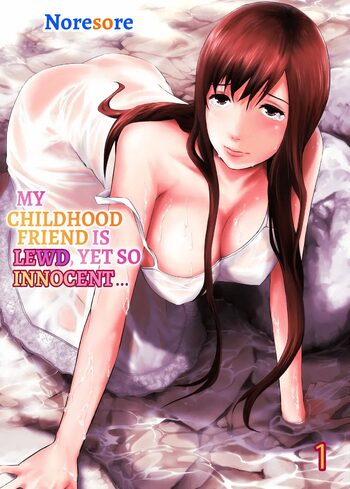 Osananajimi wa Midarade Junshin ～ Asemamire de, Zutto. 1 | My Childhood Friend Is Lewd, Yet So Innocent... 1, English