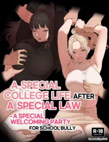 A Special college life after a special law - A Special welcoming party for school bully, English