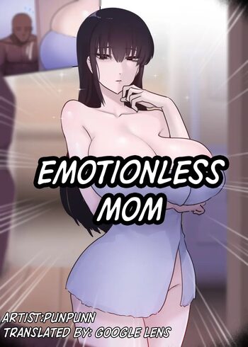 EMOTIONLESS MOM