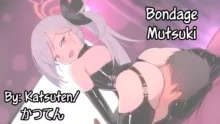 Bondage Mutsuki | Bondeji Mutsuki, English