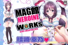 MAG Kan HEROINE WORKs, 中文