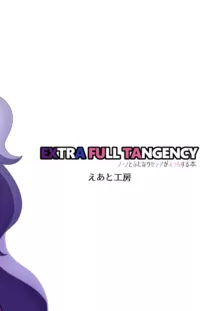 EXTRA FULL TANGENCY, 日本語