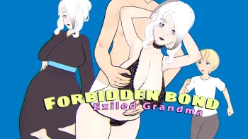 Forbidden bond: exiled grandma, English