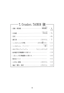 T.Crusher.TAURUS, 日本語