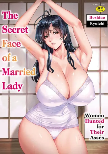 Hitozuma no Kao ~Anal o Karareta Onna-tachi~ | The Secret Face of a Married Lady - Women Hunted for Their Asses, English