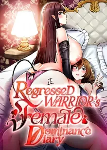 Regressed Warrior's Female Dominance Diary, English