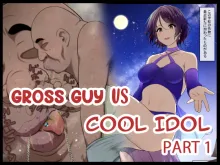 Kimo Kasu vs Cool-kei Idol Zenpen, English