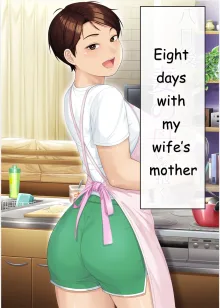 Eight Days With My Wife's Mother | Youka-go Tsuma no Haha o Daku, English