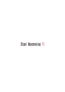 Steel Mayonnaise 11, 日本語