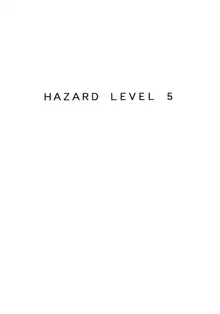 HAZARD LEVEL 5, English