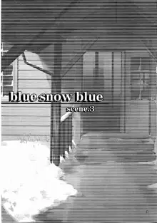 blue snow blue scene.3, 日本語