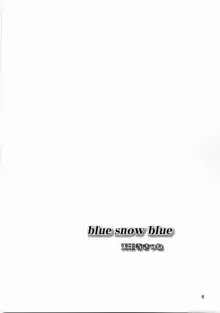 blue snow blue scene.3, 日本語