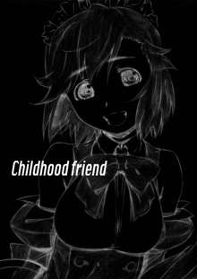 Childhood Friend, 中文