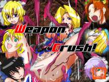 Weapon Crush！, 日本語