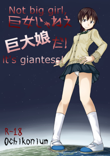 Kyo Onna Janee Kyodai Musume da! | Not Big Girl, It's Giantess!, English