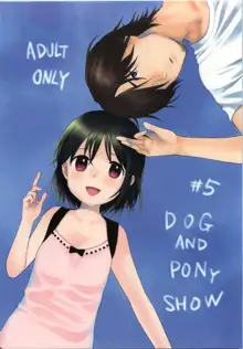 Dog and Pony SHOW #5, 日本語