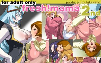 fresh!mama 2nd, 日本語