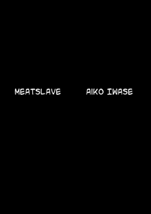 Nikudorei Iwase Aiko | Meatslave Aiko Iwase, English