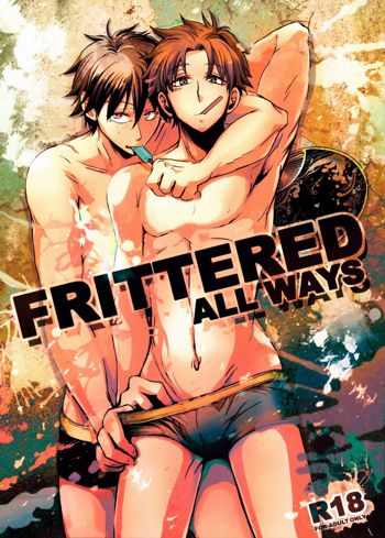 FRITTERED ALL WAYS, 日本語