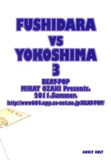 FUSHIDARA vs YOKOSHIMA 3, 日本語