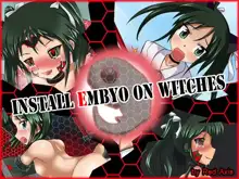 Install Embryo on Witches, 日本語