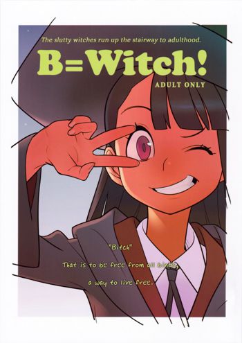 B=Witch!, English