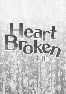 Heart Broken dump, 日本語