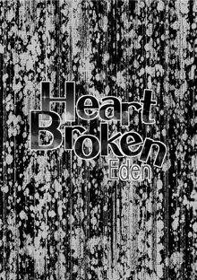 Heart Broken Eden, English