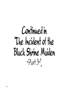 Kuro Miko no Hen ~Sono Ni~ | The Incident of the Black Shrine Maiden ~Part 2~, English