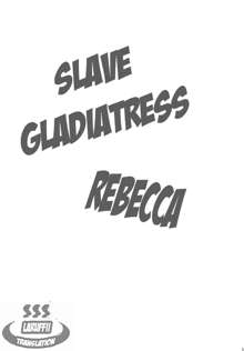 Dorei Kentoushi Rebecca | Slave Gladiatress Rebecca, English