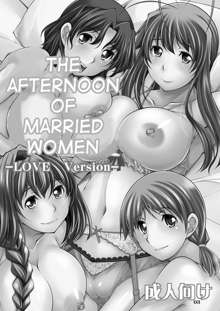 Hitozuma-tachi no Gogo - LOVE Version | Afternoon of Housewives - LOVE Version, English