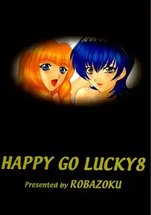 HAPPY GO LUCKY 8, 日本語