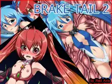 Brake Tail 2, 日本語