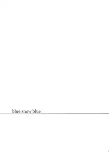 blue snow blue scene.14, English