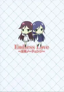 Endless Love ～友情ノーチェンジ～, 日本語