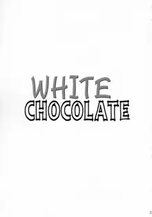 WHITE CHOCOLATE, 日本語