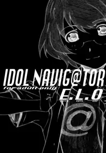 IDOL NAVIG@TOR E.L.O, 日本語