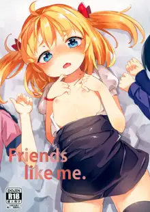 Friends like me., English