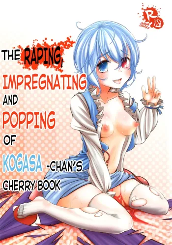 Kogasa-chan no Shojo o Ubatte Haramase Mata Okasu Hon | The Raping, Impregnating and Popping of Kogasa-chan's Cherry Book, English