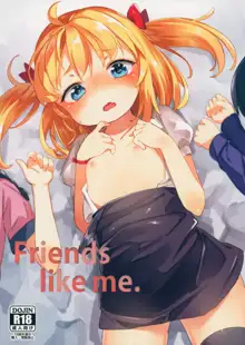 Friends like me., 中文